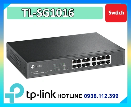 TL-SG1016, Switch TL-SG1016, Bộ chia mạng TL-SG1016, Switch 16 cổng TL-SG1016, Switch 1 GBps TL-SG1016, Switch tp-link TL-SG1016, Bộ chia mạng TP-Link TL-SG1016, TL-SG1016 chính hãng , TL-SG1016 giá rẻ, Bộ chia tín hiệu TL-SG1016 