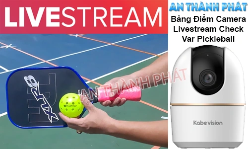 Bảng Điểm Camera Livestream Check Var Pickleball, Bảng điểm VAR Pickleball, Camera livestream Pickleball, Hệ thống check VAR Pickleball, Công nghệ VAR cho sân Pickleball, Bảng điểm điện tử Pickleball, Camera quay chậm Pickleball, Giải pháp VAR Pickleball chuyên nghiệp, Livestream thi đấu Pickleball