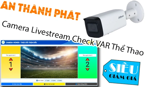 Camera Livestream Check VAR Thể Thao, camera check VAR thể thao, hệ thống camera VAR, camera livestream sân thể thao, camera quay chậm thể thao, giải pháp VAR thể thao, camera VAR sân đấu, camera giám sát thể thao, camera check var cầu lông, camera check var pickleball