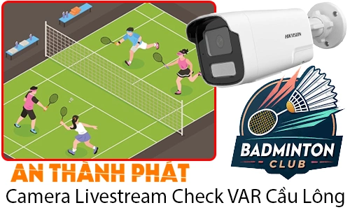 Camera Livestream Check VAR Cầu Lông, giải pháp check VAR cầu lông, camera check var cầu lông, hệ thống VAR cầu lông, camera livestream sân cầu lông, phần mềm check VAR cầu lông, lắp đặt camera VAR cầu lông, camera trọng tài cầu lông, livestream cầu lông chuyên nghiệp, công nghệ VAR cầu lông