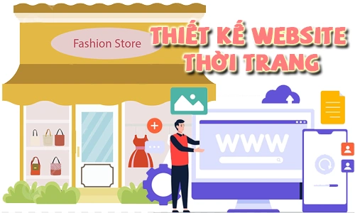 thiết kế website thời trang, làm website bán quần áo online, thiết kế web shop thời trang chuyên nghiệp, website thời trang chuẩn SEO, dịch vụ thiết kế website thời trang giá rẻ, thiết kế website bán quần áo đẹp, tạo website shop thời trang online, công ty thiết kế website thời trang uy tín