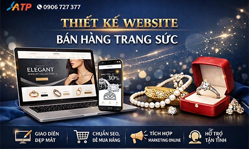 thiết kế website bán hàng trang sức, thiết kế web trang sức cao cấp, làm website bán nhẫn online, thiết kế web cửa hàng vàng bạc đá quý, dịch vụ thiết kế website trang sức chuyên nghiệp, tạo website bán trang sức chuẩn SEO, thiết kế web bán dây chuyền online, website bán trang sức giao diện đẹp