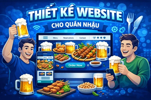thiết kế website quán nhậu, website quán nhậu giá rẻ, thiết kế website quán nhậu giá rẻ, website quán nhậu chất lượng cao, website quán nhậu thân thiện với người dùng, website quán nhậu, thiết kế website quán nhậu chuẩn seo