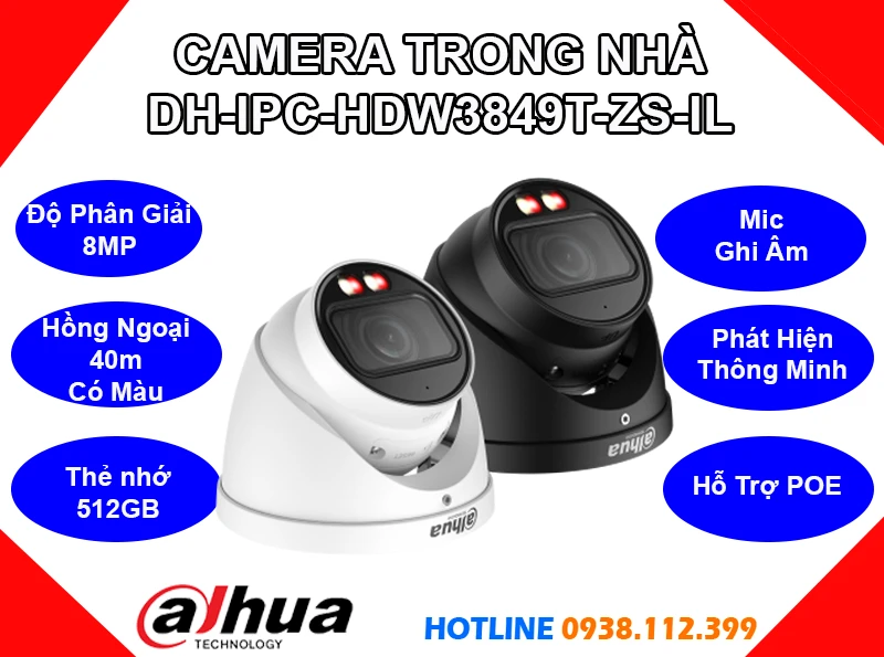 Camera Dahua DH-IPC-HDW3849T-ZS-IL, camera quan sát DH-IPC-HDW3849T-ZS-IL, lắp camera DH-IPC-HDW3849T-ZS-IL giá rẻ, lắp đặt camera DH-IPC-HDW3849T-ZS-IL chính hãng, camera ghi âm DH-IPC-HDW3849T-ZS-IL, DH-IPC-HDW3849T-ZS-IL, mua camera DH-IPC-HDW3849T-ZS-IL giá rẻ,