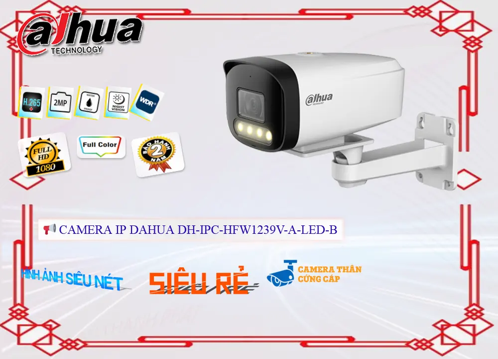 Camera An Ninh Dahua DH-IPC-HFW1239V-A-LED-B,DH-IPC-HFW1239V-A-LED-B Giá chiết khấu,DH-IPC-HFW1239V-A-LED-B Cấp Nguồ Qua Dây Mạng  Tiết kiệm,DH-IPC-HFW1239V-A-LED-B Tốt nhất,Nơi Lắp DH-IPC-HFW1239V-A-LED-B FULL HD 1080P ,DH IPC HFW1239V A LED B,thông số  Camera Giám Sát DH-IPC-HFW1239V-A-LED-B,công nghê DH-IPC-HFW1239V-A-LED-B,Giá giá sỉ DH-IPC-HFW1239V-A-LED-B,phân phối DH-IPC-HFW1239V-A-LED-B,DH-IPC-HFW1239V-A-LED-B Chất Lượng,bán DH-IPC-HFW1239V-A-LED-B,DH-IPC-HFW1239V-A-LED-B giá hấp dẫn,Giá Bán DH-IPC-HFW1239V-A-LED-B,DH-IPC-HFW1239V-A-LED-B sale mạnh,DH-IPC-HFW1239V-A-LED-B Bán Lỗ