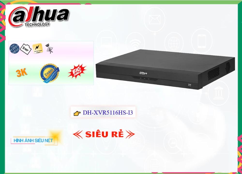 ✽ Đầu Ghi Camera DH-XVR5116HS-I3 Dahua Giá rẻ ✽ Đầu Ghi Camera DH-XVR5116HS-I3 Dahua Giá rẻ