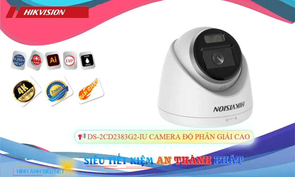 Camera DS-2CD2383G2-IU Hikvision Mẫu Đẹp ✓ Camera DS-2CD2383G2-IU Hikvision Mẫu Đẹp ✓