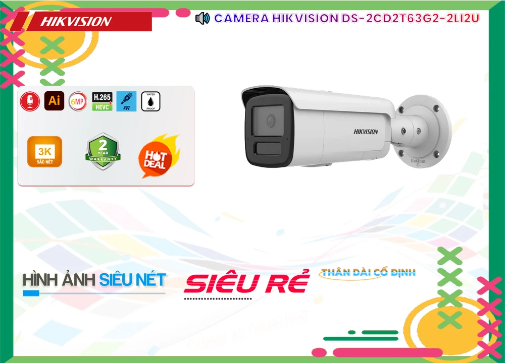 ✴ Camera Hikvision DS-2CD2T63G2-2LI2U Tiết Kiệm ✴ Camera Hikvision DS-2CD2T63G2-2LI2U Tiết Kiệm