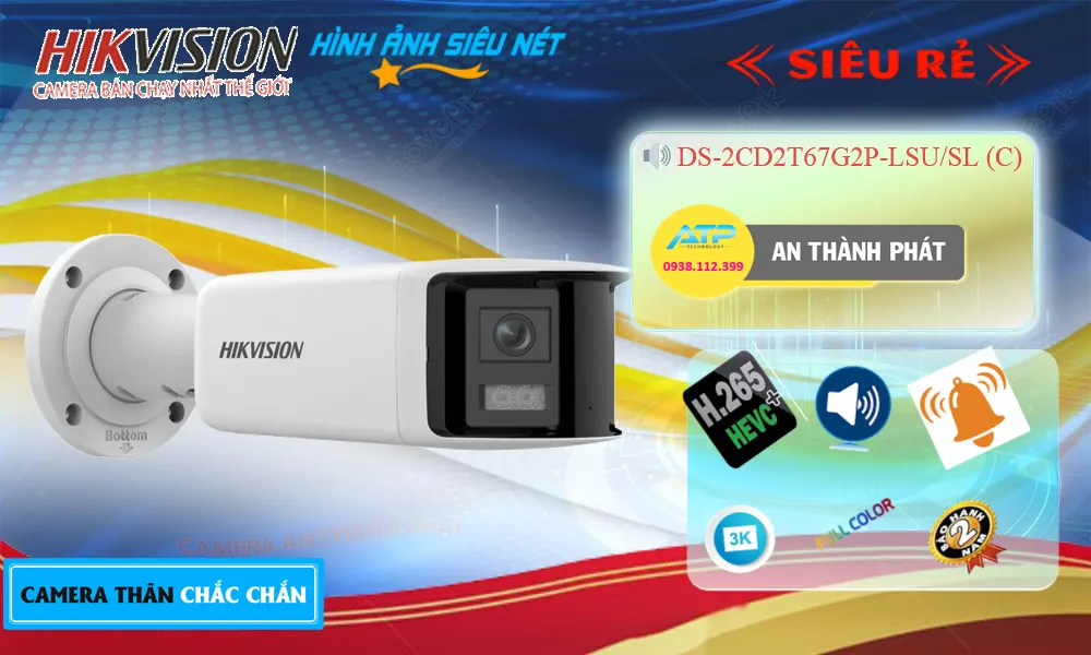 Camera  Hikvision DS-2CD2T67G2P-LSU/SL(C) Giá rẻ