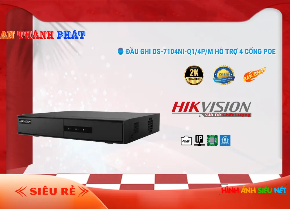 DS-7104NI-Q1/4P/M Đầu Ghi Hình Hikvision,thông số DS-7104NI-Q1/4P/M,DS-7104NI-Q1/4P/M Ip POE sắc nét  rẻ nhất,DS 7104NI Q1/4P/M,chức năng DS-7104NI-Q1/4P/M,Giá DS-7104NI-Q1/4P/M,DS-7104NI-Q1/4P/M mới,Giá kỹ thuật DS-7104NI-Q1/4P/M,Giá Bán DS-7104NI-Q1/4P/M,DS-7104NI-Q1/4P/M tốt nhất,DS-7104NI-Q1/4P/M Bán Giá Rẻ,DS-7104NI-Q1/4P/M Công Nghệ Mới,DS-7104NI-Q1/4P/M Giá Khuyến Mãi