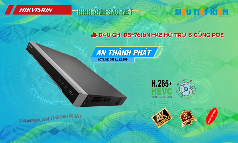 DS-7616NI-K2Thiết Bị Ghi Hình Sắt Nét  Hikvision