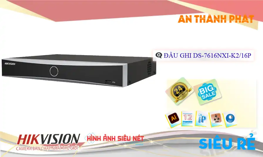 Đầu Ghi Hình DS-7616NXI-K2/16P thông số Màu sắt trong sáng 8.0 MP Hình ảnh xem ban đêm sáng đẹp với 2 HDD với ưu điểm Công Nghệ AI Chức năng thông minh với ONVIF Băng Thông 160 Mbps Nhận Khuôn Mặt Hình ảnh sắt nét với công nghệ IP POE cho xử lý hình sáng đẹp Sử dụng cho kho hàng Đầu Ghi 16 kênh ONVIF ONVIF