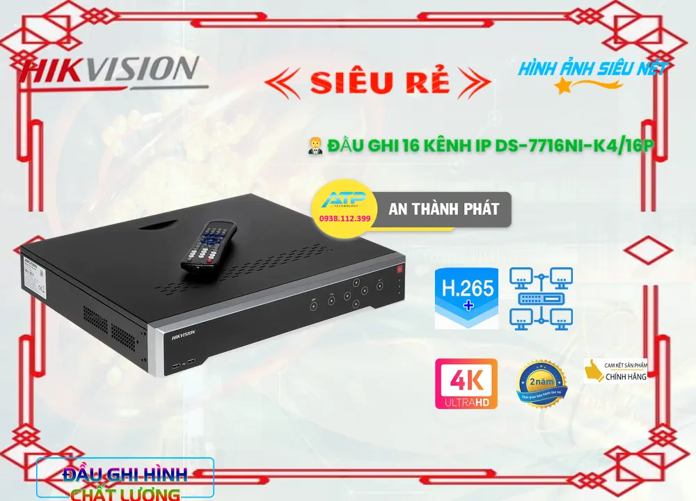 Đầu Ghi Camera DS-7716NI-K4/16P,Thông số DS-7716NI-K4/16P,DS-7716NI-K4/16P Chất lượng nhất,DS-7716NI-K4/16P Công Nghệ POE  Bán Sỉ, Camera Giá re DS 7716NI K4/16P,DS-7716NI-K4/16P giá hấp dẫn,Giá Bán DS-7716NI-K4/16P 8.0 MP Siêu sắc nét Ultra 4k với 8MP ,DS-7716NI-K4/16P Chất Lượng,bán DS-7716NI-K4/16P,Bán Giá DS-7716NI-K4/16P,thông số DS-7716NI-K4/16P,DS-7716NI-K4/16P Giá rẻ nhất,DS-7716NI-K4/16P Giá chiết khấu,DS-7716NI-K4/16P Đang giảm giá