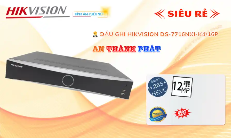 ĐẦU GHI HIKVISION DS-7716NXI-K4/16P,Chất Lượng DS-7716NXI-K4/16P,DS-7716NXI-K4/16P Công Nghệ Mới,DS-7716NXI-K4/16PBán Giá Rẻ,DS 7716NXI K4/16P,DS-7716NXI-K4/16P Giá Thấp Nhất,Giá Bán DS-7716NXI-K4/16P,DS-7716NXI-K4/16P Chất Lượng,bán DS-7716NXI-K4/16P,Giá DS-7716NXI-K4/16P,phân phối DS-7716NXI-K4/16P,Địa Chỉ Bán DS-7716NXI-K4/16P,thông số DS-7716NXI-K4/16P,DS-7716NXI-K4/16PGiá Rẻ nhất,DS-7716NXI-K4/16P Giá Khuyến Mãi,DS-7716NXI-K4/16P Giá rẻ