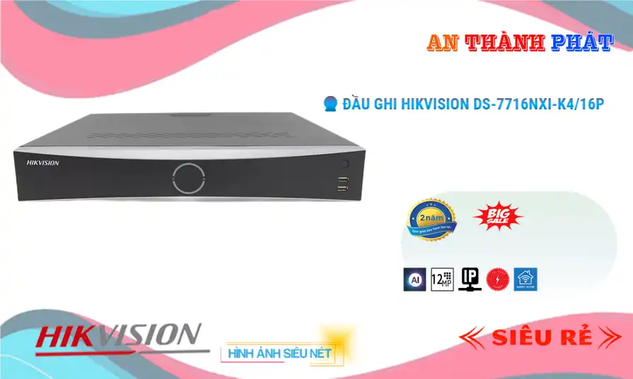 Đầu thu KTS DS-7716NXI-K4/16P được Thiết kế hình ảnh chất lượng 12 MP Công nghệ giám sát ban đêm 4 HDD Trang Bị Báo Động Chuyển Động trang bị xem ban đêm thông minh Hồng Ngoại SMD Hình sáng hơn CMOS Công nghệ nén hình ảnh H.265+/H.265/H.264+/H.264 công nghệ chính Hãng IP cho hình chất lượng Sử dụng cho kho hàng Đầu Ghi 16 kênh xử lý hình ảnh thiếu sáng Hồng Ngoại SMD Hồng Ngoại SMD