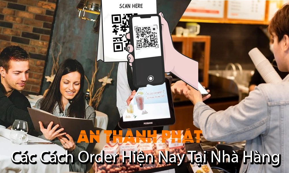 các cách order hiện nay tại nhà hàng