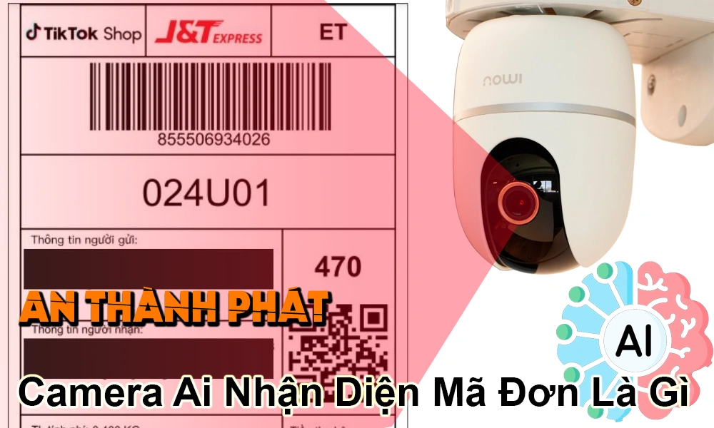 camera ai nhận diện mã đơn là gì