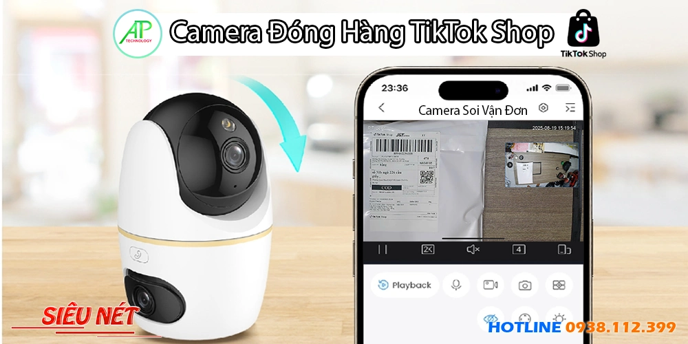 Camera Quay Đóng Hàng TikTok Shop