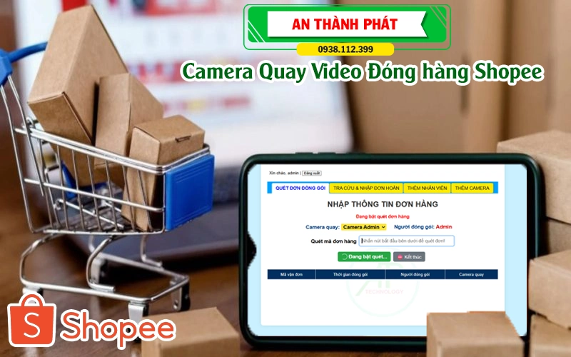 Camera Quay Video Đóng Hàng Shopee