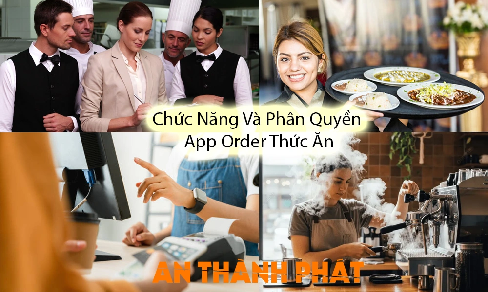 chức năng và phân quyển app order thức ăn
