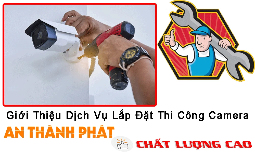 giới thiệu dịch vụ lắp đặt và thi công camera