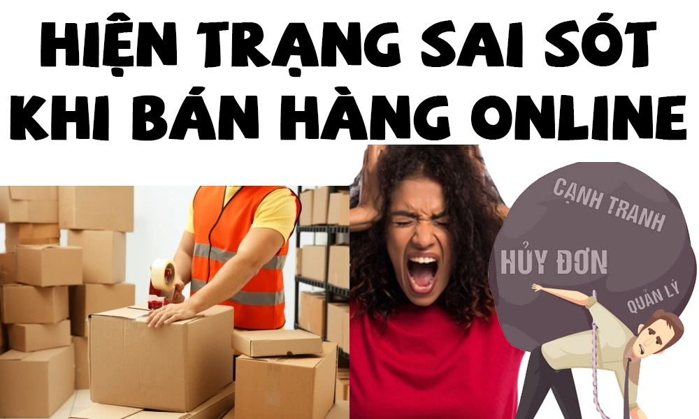 hiện trang sai sót khi bán hàng online