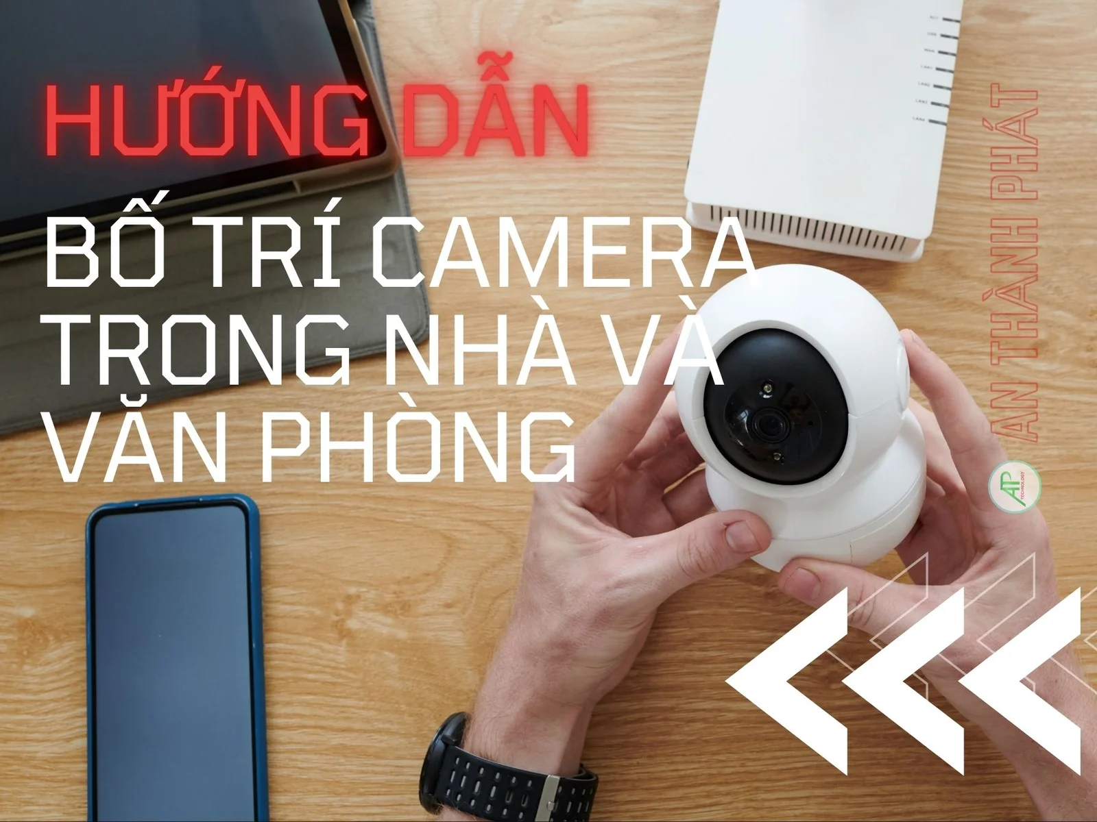 hướng dẫn bố trí camera trong văn phòng