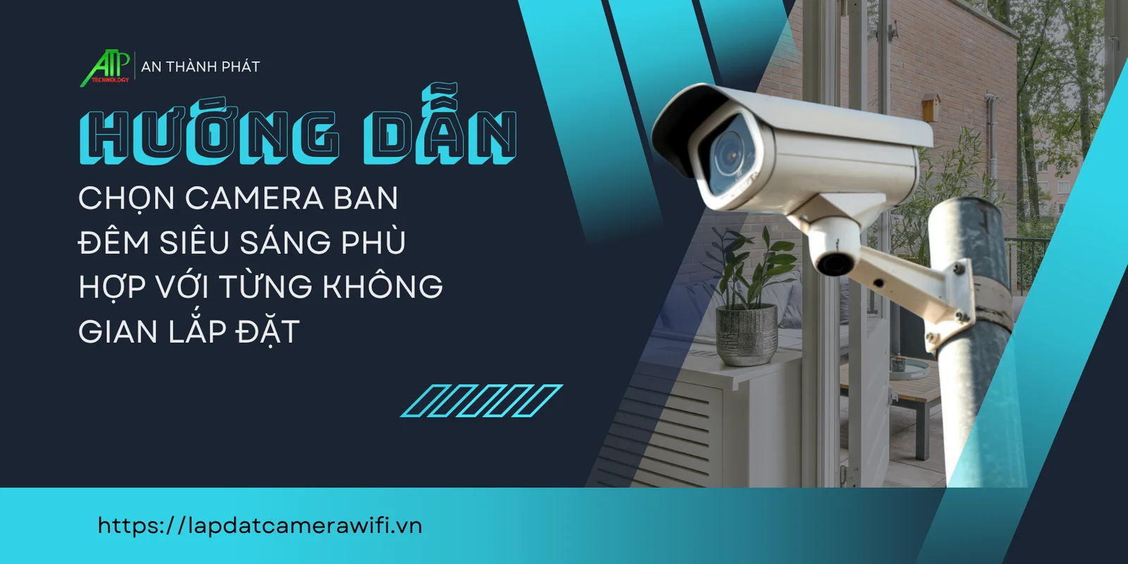 hướng dẫn chọn camera ban đêm phù hợp