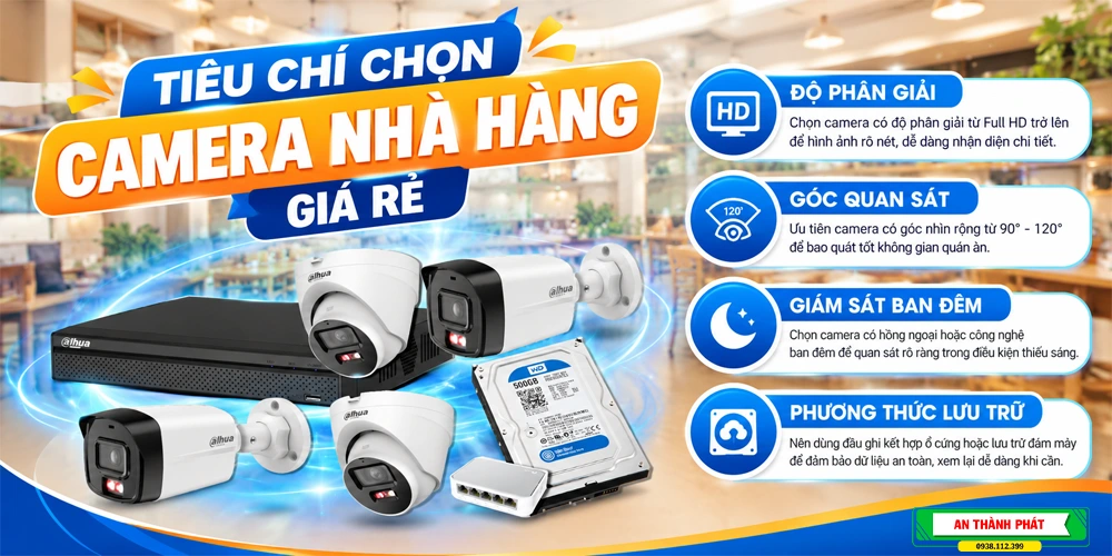 Tiêu Chí Chọn Camera Nhà Hàng Giá Rẻ
