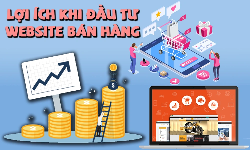 lợi ích khi đầu tư website bán hàng