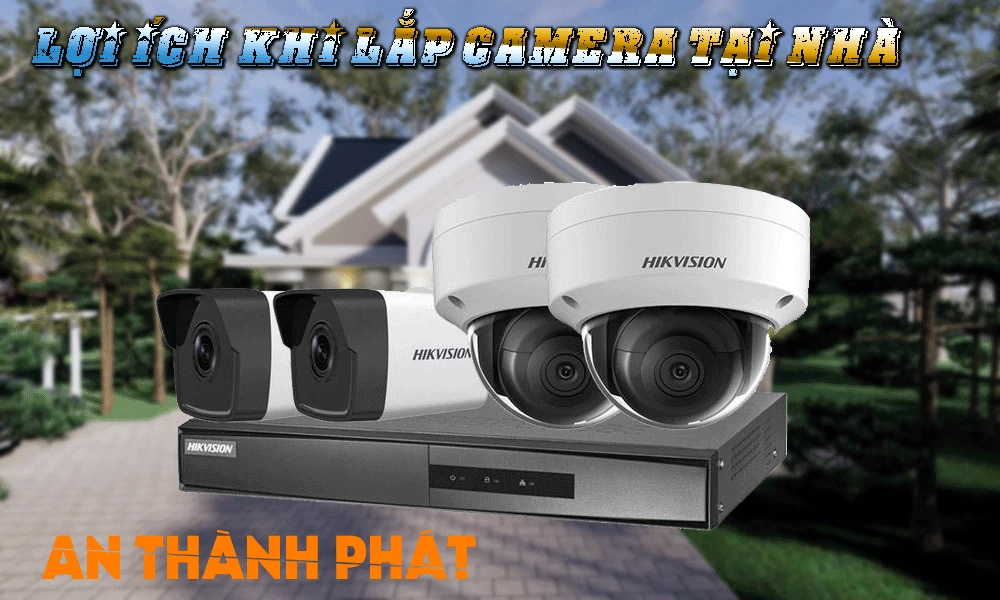 lợi ích khi lắp camera tại nhà