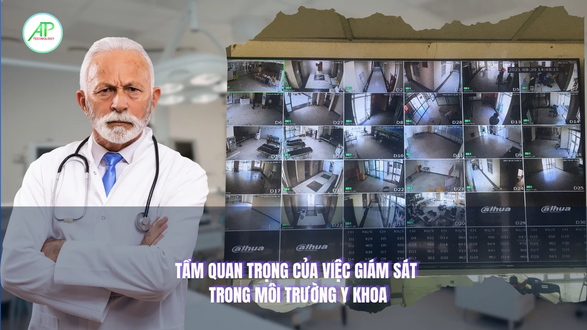 tầm quan trọng của việc giám sát trong môi trường y khoa đặc biệt