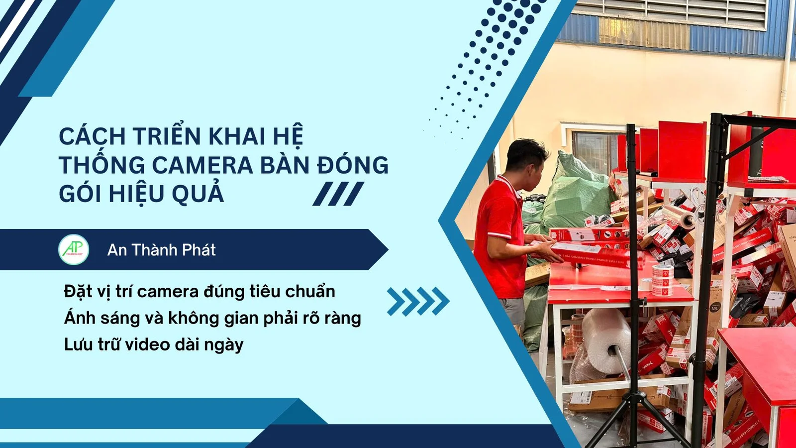 triển khai hệ thống camera đơn hàng chuẩn 