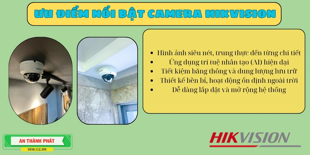 ưu điểm camera quan sát hikvision chất lượng cao giúp sản phẩm được người dùng tin tưởng sử dụng