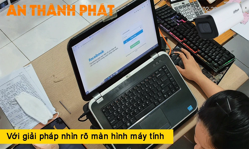 với giải pháp camera nhìn rõ màn hình máy tính