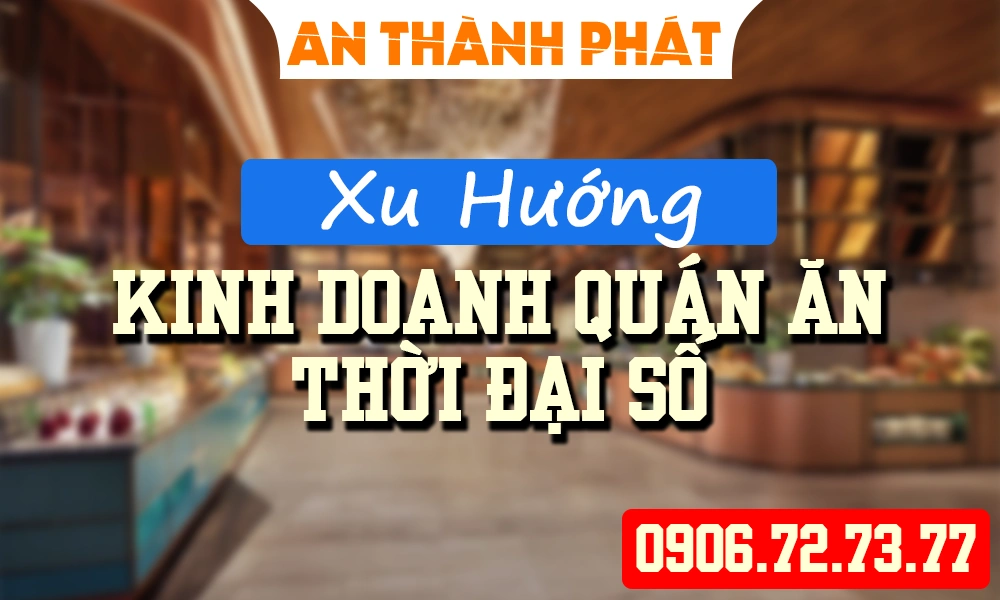 xu hướng kinh doanh quán ăn tại thời đại số