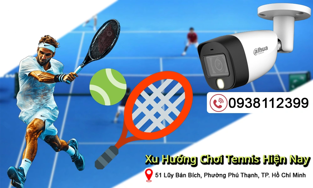 xu hướng chơi tennis hiện nay
